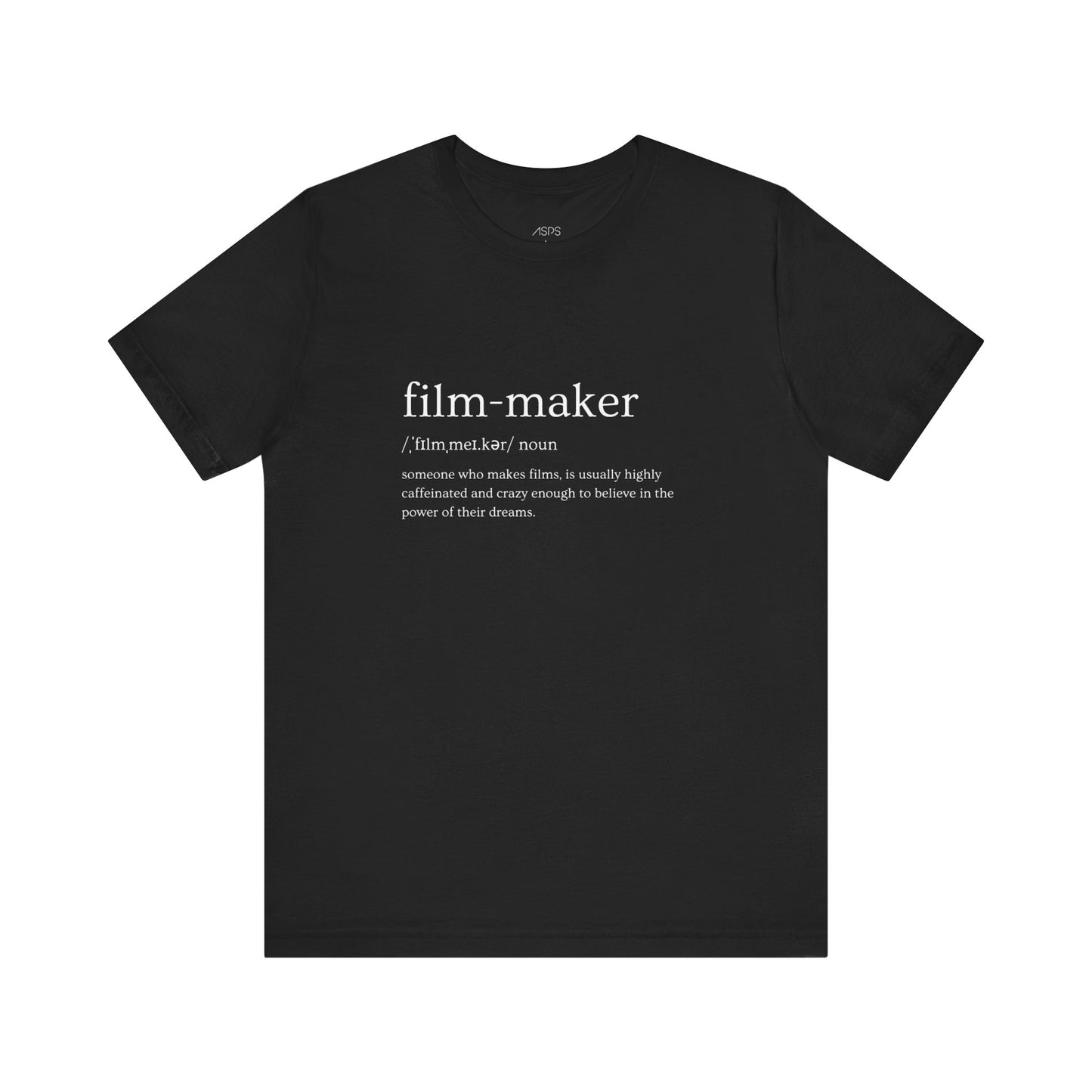ASPS Filmmaker Definition Tee
